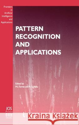 Pattern Recognition and Applications M. I. Torres A. Sanfeliu M. I. Torres 9781586030346 