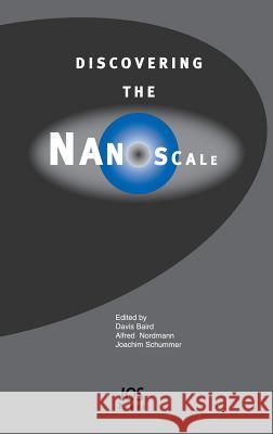 Discovering the Nanoscale  9781586034672 IOS PRESS