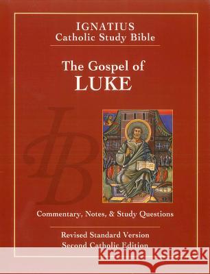 Gospel of Luke Hahn, Scott 9781586174606 Ignatius Press