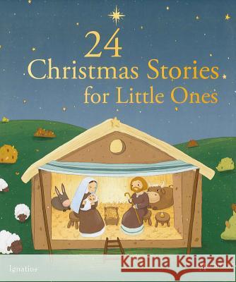 24 Christmas Stories for Little Ones Various 9781586176822 Ignatius Press