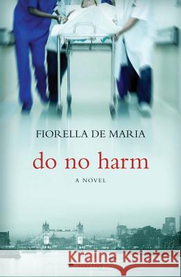 Do No Harm Fiorella D 9781586177249 Ignatius Press