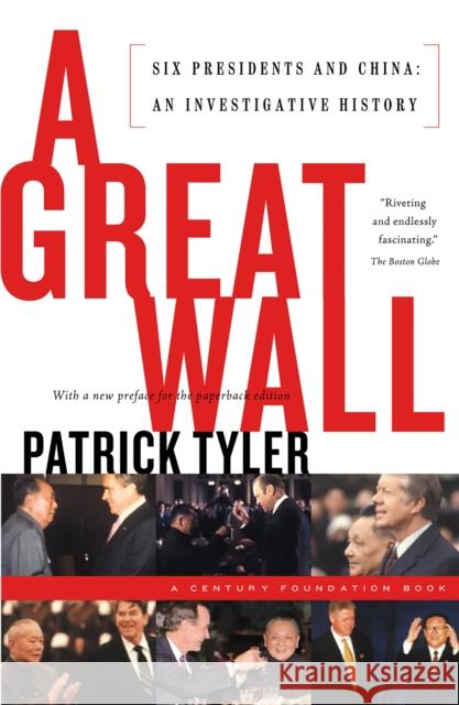 A Great Wall Patrick Tyler 9781586480059 PublicAffairs