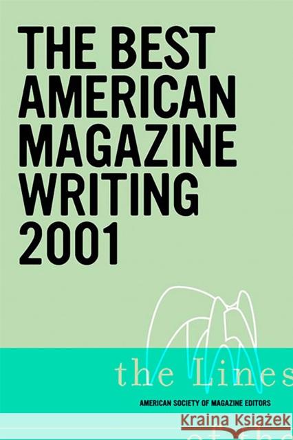 The Best American Magazine Writing 2001 Harold Meurig Evans 9781586480882