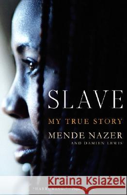 Slave Mende Nazer, Damien Lewis 9781586483180 PublicAffairs,U.S.