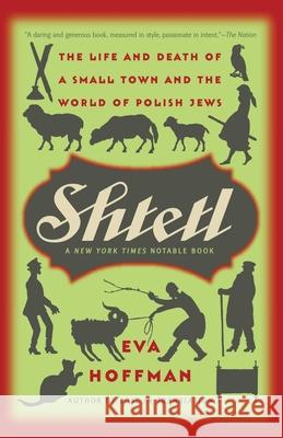 Shtetl Eva Hoffman 9781586485245 PublicAffairs,U.S.
