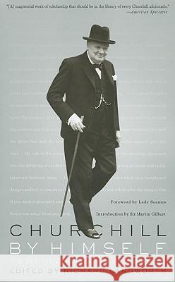 Churchill by Himself: The Definitive Collection of Quotations Langworth, Richard 9781586489571