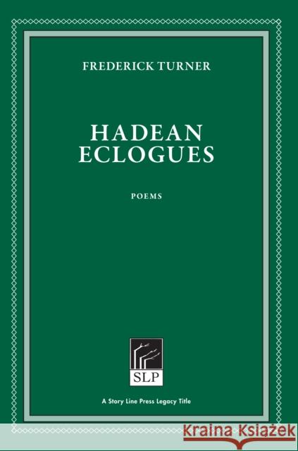 Hadean Eclogues Frederick Turner 9781586540722