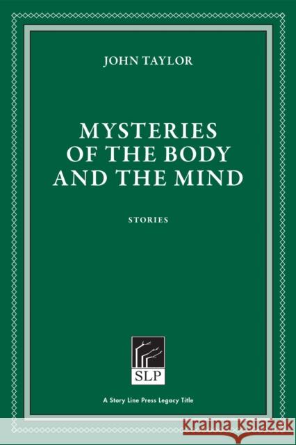 Mysteries of the Body and the Mind John Taylor 9781586541040