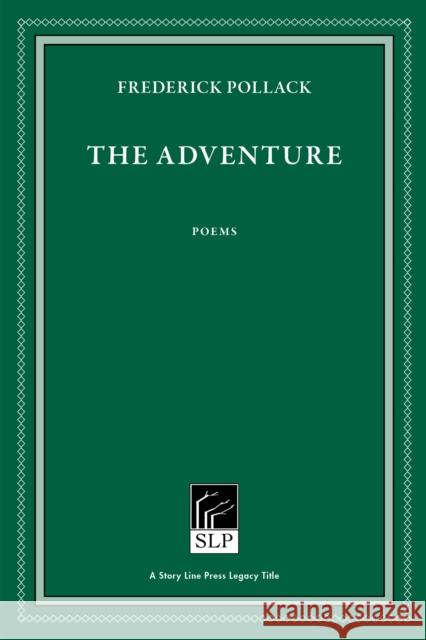 The Adventure Frederick Pollack 9781586543679