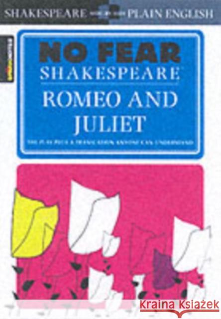 Romeo and Juliet (No Fear Shakespeare): Volume 2 Sparknotes 9781586638450 Spark
