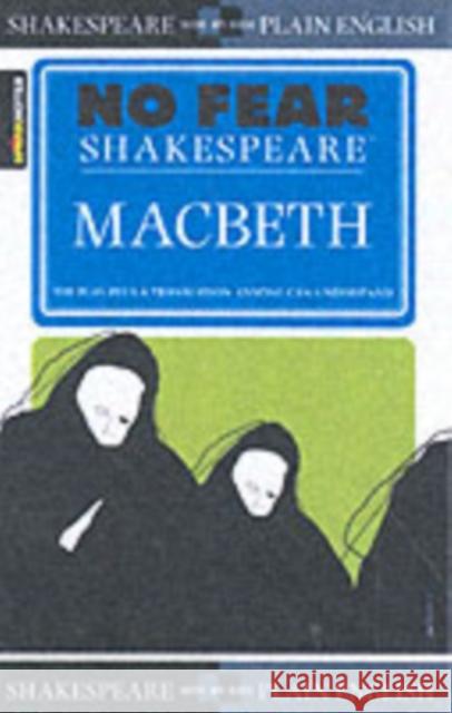 Macbeth (No Fear Shakespeare): Volume 1 Sparknotes 9781586638467