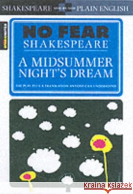 A Midsummer Night's Dream (No Fear Shakespeare): Volume 7 Sparknotes 9781586638481 Spark