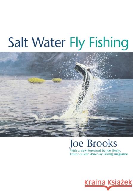 Salt Water Fly Fishing Joe Brooks 9781586670078 Derrydale Press