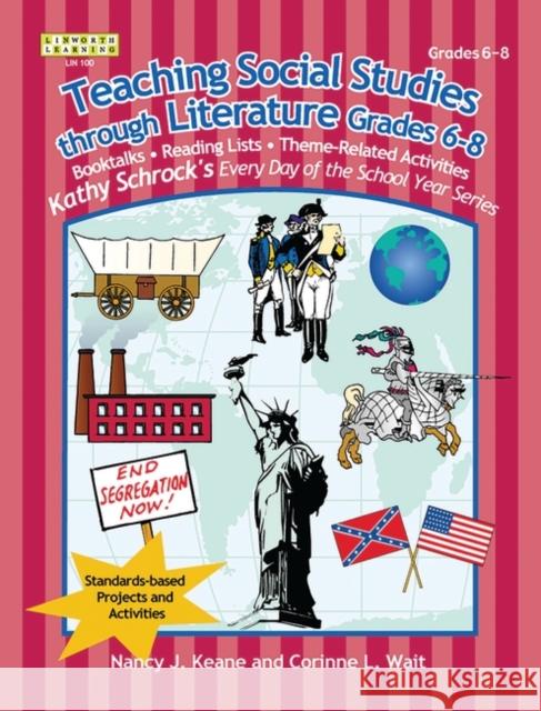 Teaching Social Studies Through Literature Keane, Nancy J. 9781586831103