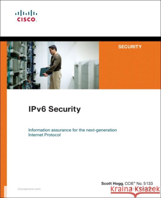 IPv6 Security Scott Hogg Eric Vyncke 9781587055942 Cisco Press