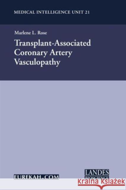 Transplant-Associated Coronary Artery Vasculopathy Rohit N. Kulkarni 9781587060052 CRC Press