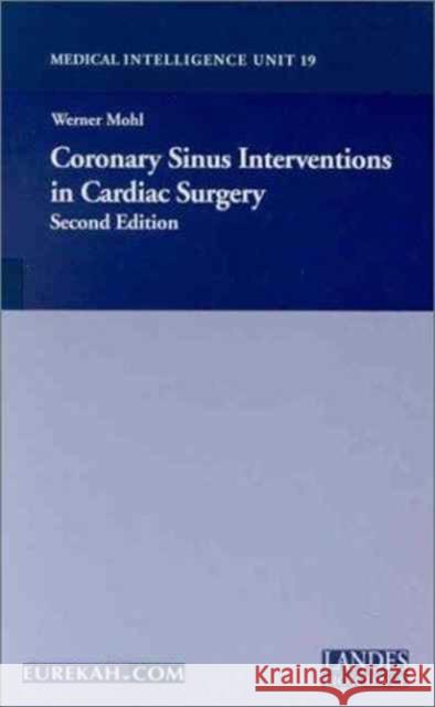 Coronary Sinus Intervention in Cardiac Surgery Werner Mohl 9781587060069 Taylor and Francis