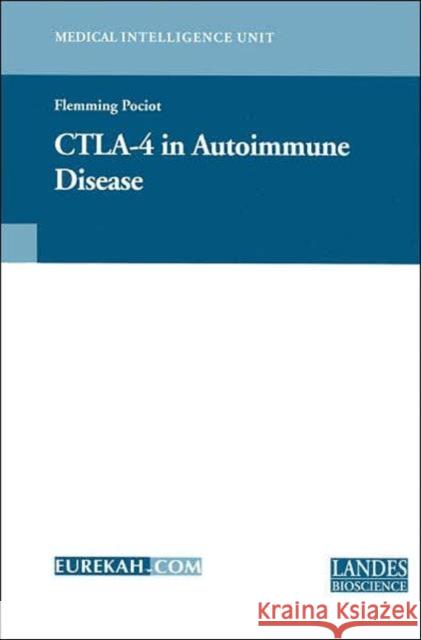 Ctla-4 in Autoimmune Disease Pociot, Flemming 9781587060687 CRC Press