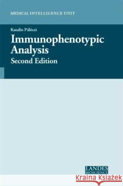 Immunophenotypic Analysis Katalin Paloczi 9781587061011 CRC Press