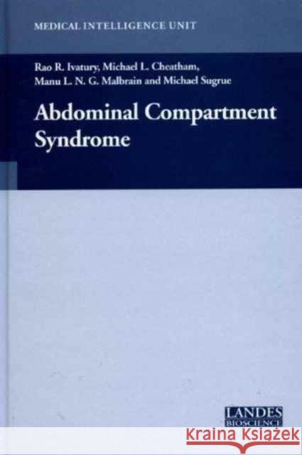 Abdominal Compartment Syndrome Rao Ivatury 9781587061967 CRC Press