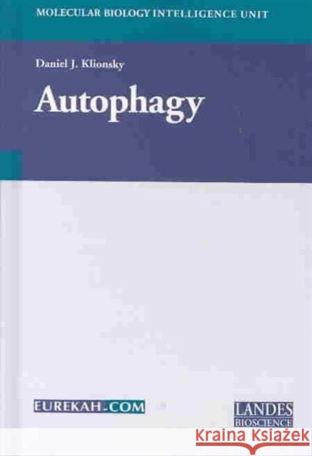 Autophagy Daniel J. Klionsky 9781587062032 CRC Press