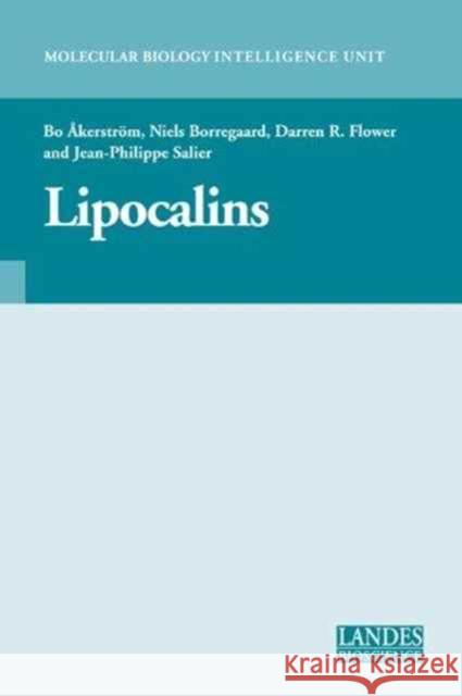 Lipocalins Bo Akerstrom   9781587062971 Landes Bioscience