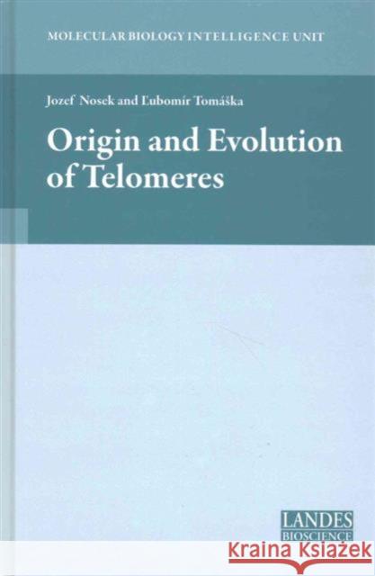 Origin and Evolution of Telomeres Jozef Nosek Lubomir Tomaska 9781587063091 CRC Press