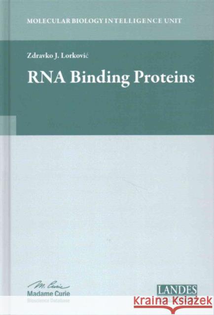 RNA Binding Proteins Zdravko J. Lorkoviac 9781587066566 CRC Press