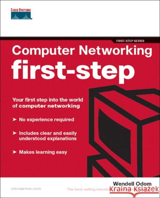 Computer Networking First-Step Wendell Odom 9781587201011 Cisco Press