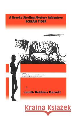 Scream Tiger Judith Robbins Barrett 9781587211317