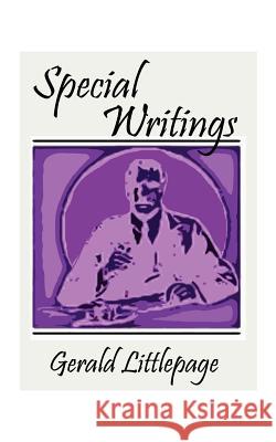 Special Writings Gerald Littlepage 9781587214301