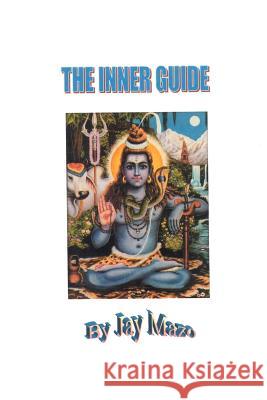 The Inner Guide Jay Mazo Gabriele Mazo 9781587214929