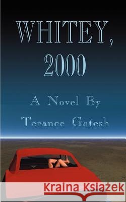 Whitey, 2000 Gatesh, Terance 9781587216626