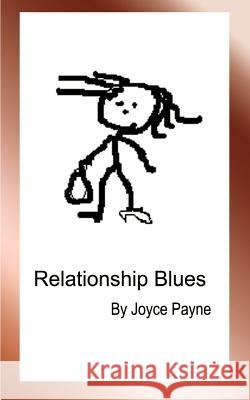 Relationship Blues Joyce Payne Cindy Rhodes 9781587217319 Authorhouse