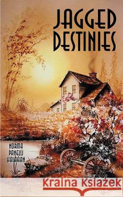 Jagged Destinies Norma Panelli Halahan 9781587218026