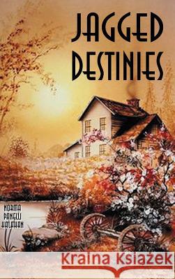 Jagged Destinies Norma Panelli Halahan 9781587218033