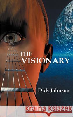 The Visionary Johnson, Dick 9781587218897