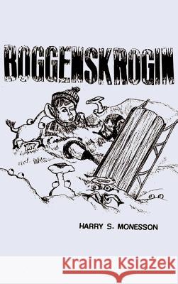 Boggenskrogin Harry S. Monesson 9781587219641 Authorhouse