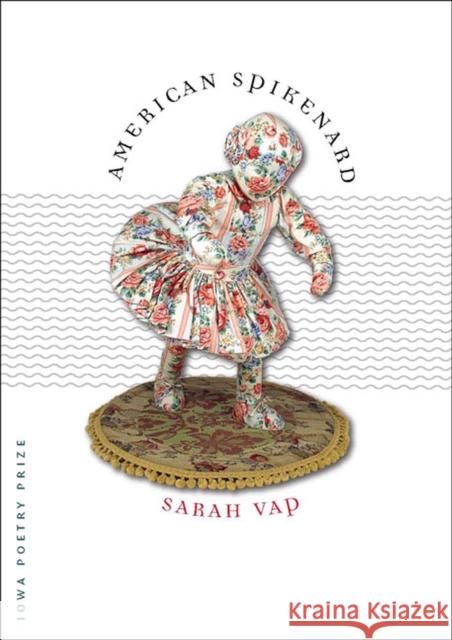 American Spikenard Sarah Vap 9781587295355 University of Iowa Press