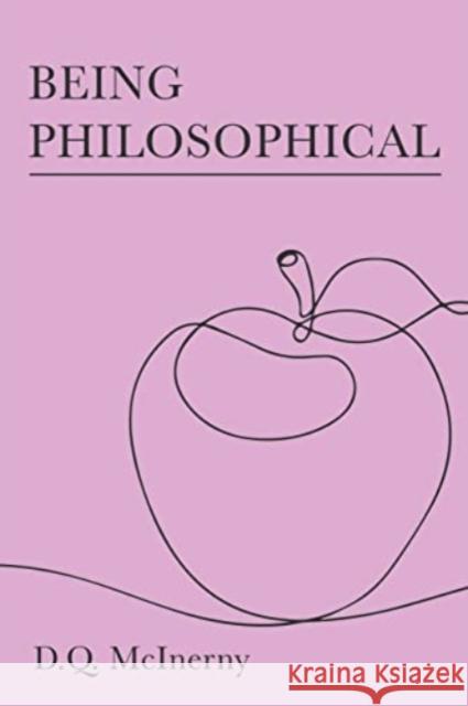 Being Philosophical D. Q. McInerny 9781587310775 St Augustine's Press