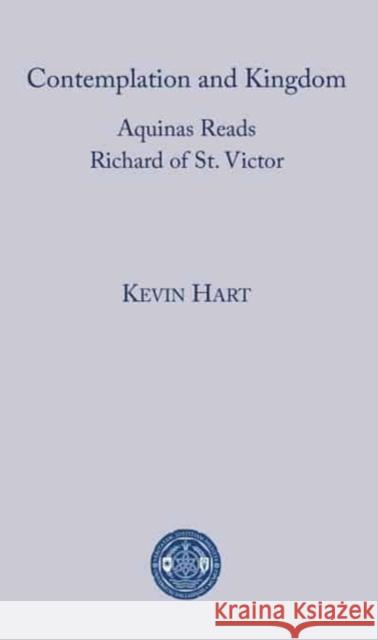 Contemplation and Kingdom Kevin Hart 9781587311369 St. Augustine's Press