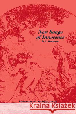 New Songs of Innocence S. J. Hodson 9781587315541 St. Augustine's Press