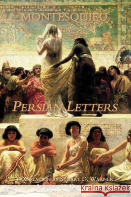 Persian Letters Persian Letters Montesquieu, Charles De Secondat 9781587316319 St. Augustine's Press