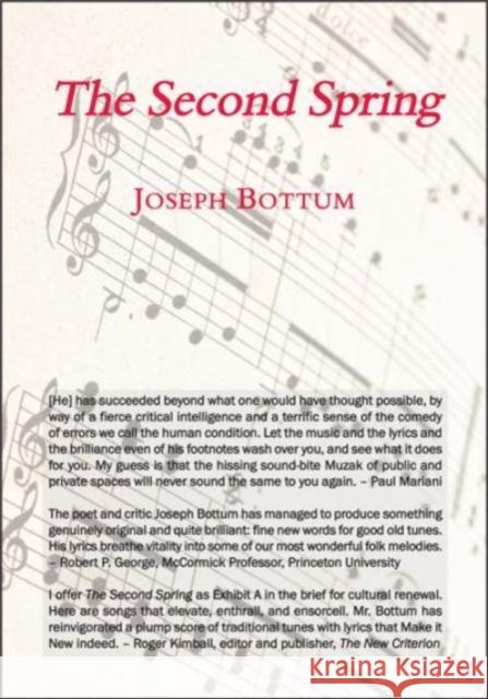 The Second Spring: Twenty-Four Songs Joseph Bottum 9781587317606 St. Augustine's Press