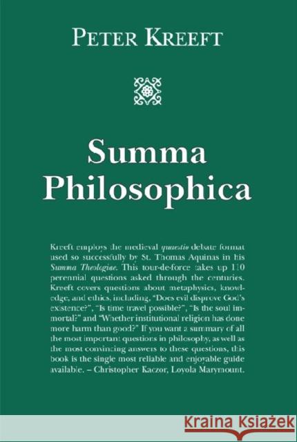 Summa Philosophica Peter Kreeft 9781587318252 St. Augustine's Press