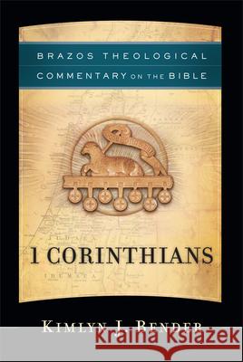 1 Corinthians Kimlyn J. Bender R. Reno Robert Jenson 9781587433177 Brazos Press