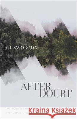 After Doubt Swoboda, A. J. 9781587435362