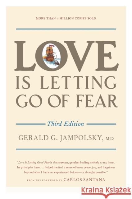 Love Is Letting Go of Fear Jampolsky, Gerald G. 9781587611186 Celestial Arts
