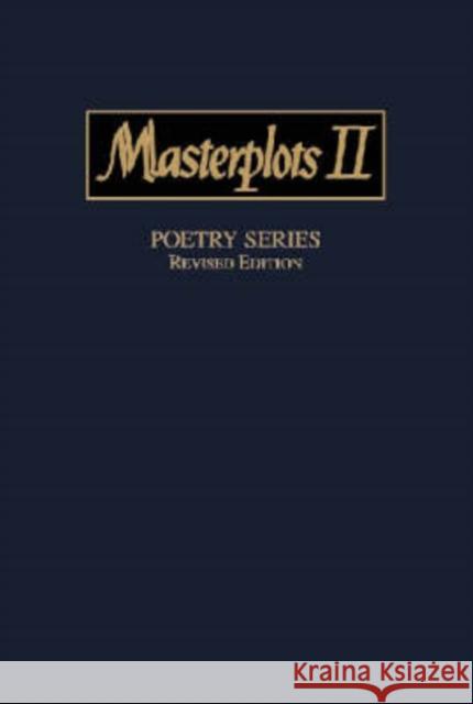 Masterplots II: Poetry Series, Revised Edition Salem Press 9781587650376 Salem Press