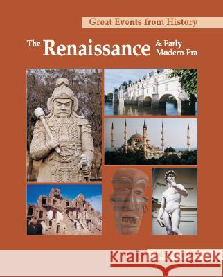 Great Events from History: The Renaissance & Early Modern Era: Print Purchase Includes Free Online Access Moose, Christina J. 9781587652141 Salem Press